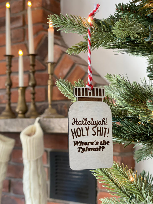 Where's The Tylenol? Ornament