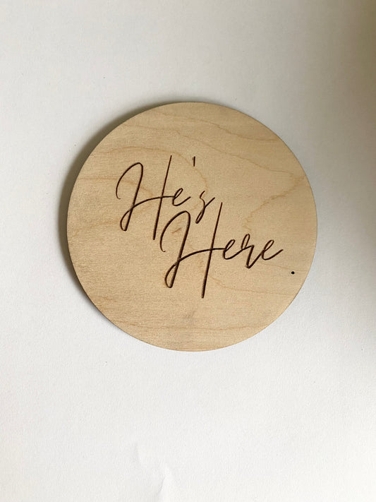 He's Here Laser Engraved Disc