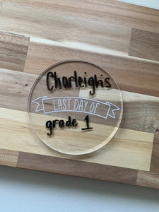 Acrylic First & Last Day Signs
